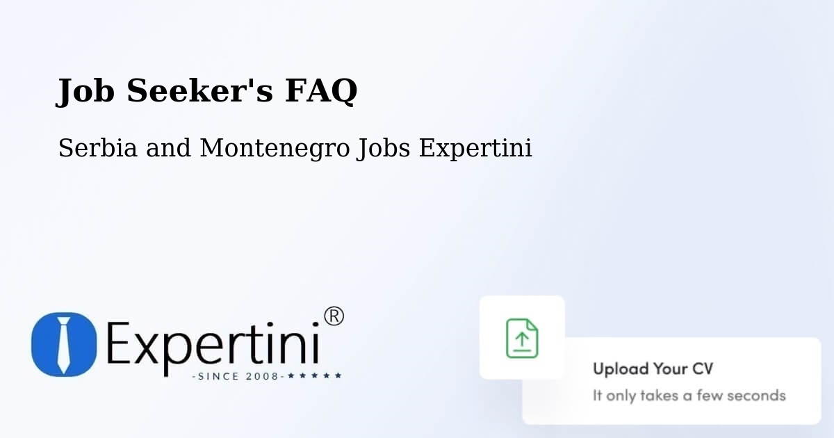 Job Seeker FAQ – Buckingham - Serbia and Montenegro Jobs Expertini